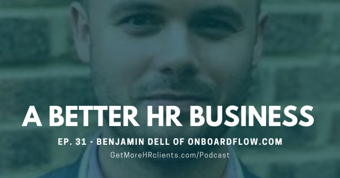 A Better HR Business - Benjamin Dell of Onboardflow