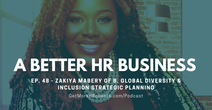 A Better HR Business - Zakiya Mabery of B Global Diversity and Inclusion Strategic Planning