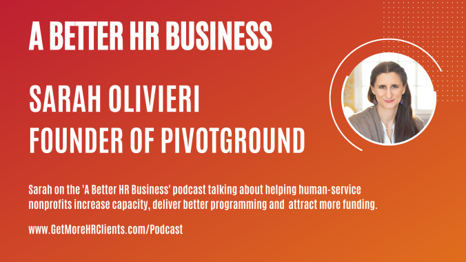 Sarah Olivieri - PivotGround on A Better HR Business_Podcast