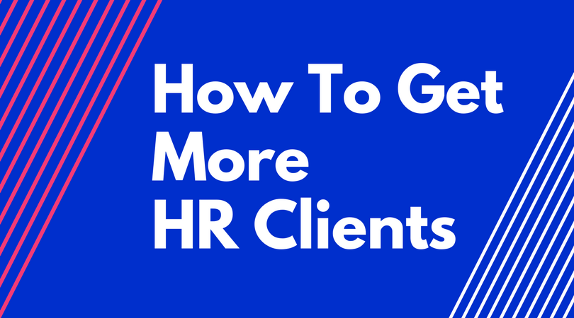 How To Get More HR Clients QandA